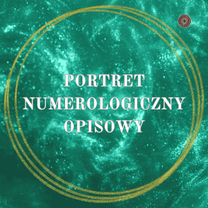 Portret numerologiczny opisowy